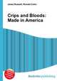 Crips and Bloods: Made in America, Jesse Russell,Ronald Cohn 