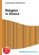 Religion in Ghana, Jesse Russell,Ronald Cohn 