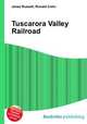 Tuscarora Valley Railroad, Jesse Russell,Ronald Cohn 