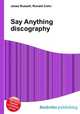Say Anything discography, Jesse Russell,Ronald Cohn 