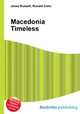 Macedonia Timeless, Jesse Russell,Ronald Cohn 