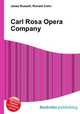 Carl Rosa Opera Company, Jesse Russell,Ronald Cohn 
