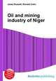 Oil and mining industry of Niger, Jesse Russell,Ronald Cohn 