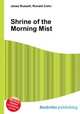 Shrine of the Morning Mist, Jesse Russell,Ronald Cohn 