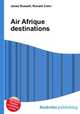 Air Afrique destinations, Jesse Russell,Ronald Cohn 
