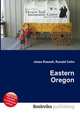 Eastern Oregon, Jesse Russell,Ronald Cohn 