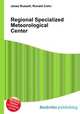 Regional Specialized Meteorological Center, Jesse Russell,Ronald Cohn 