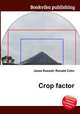 Crop factor, Jesse Russell,Ronald Cohn 