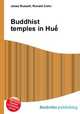 Buddhist temples in Hu?, Jesse Russell,Ronald Cohn 