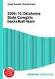 2009–10 Oklahoma State Cowgirls basketball team, Jesse Russell,Ronald Cohn 
