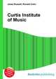 Curtis Institute of Music, Jesse Russell,Ronald Cohn 