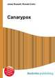 Canarypox, Jesse Russell,Ronald Cohn 