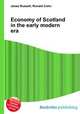 Economy of Scotland in the early modern era, Jesse Russell,Ronald Cohn 
