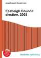 Eastleigh Council election, 2003, Jesse Russell,Ronald Cohn 