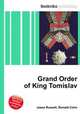 Grand Order of King Tomislav, Jesse Russell,Ronald Cohn 