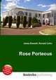 Rose Porteous, Jesse Russell,Ronald Cohn 