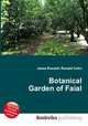 Botanical Garden of Faial, Jesse Russell,Ronald Cohn 