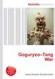 Goguryeo–Tang War, Jesse Russell,Ronald Cohn 