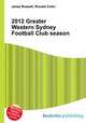 2012 Greater Western Sydney Football Club season, Jesse Russell,Ronald Cohn 