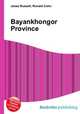 Bayankhongor Province, Jesse Russell,Ronald Cohn 