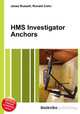 HMS Investigator Anchors, Jesse Russell,Ronald Cohn 