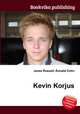 Kevin Korjus, Jesse Russell,Ronald Cohn 