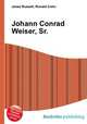 Johann Conrad Weiser, Sr., Jesse Russell,Ronald Cohn 