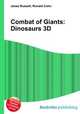 Combat of Giants: Dinosaurs 3D, Jesse Russell,Ronald Cohn 