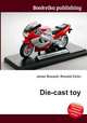 Die-cast toy, Jesse Russell,Ronald Cohn 