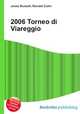 2006 Torneo di Viareggio, Jesse Russell,Ronald Cohn 