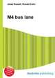 M4 bus lane, Jesse Russell,Ronald Cohn 