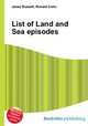 List of Land and Sea episodes, Jesse Russell,Ronald Cohn 