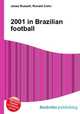 2001 in Brazilian football, Jesse Russell,Ronald Cohn 