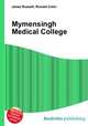 Mymensingh Medical College, Jesse Russell,Ronald Cohn 
