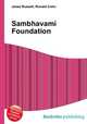 Sambhavami Foundation, Jesse Russell,Ronald Cohn 