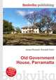 Old Government House, Parramatta, Jesse Russell,Ronald Cohn 