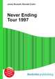 Never Ending Tour 1997, Jesse Russell,Ronald Cohn 