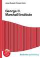 George C. Marshall Institute, Jesse Russell,Ronald Cohn 
