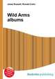 Wild Arms albums, Jesse Russell,Ronald Cohn 