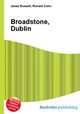 Broadstone, Dublin, Jesse Russell,Ronald Cohn 