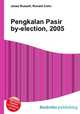 Pengkalan Pasir by-election, 2005, Jesse Russell,Ronald Cohn 