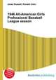 1946 All-American Girls Professional Baseball League season, Jesse Russell,Ronald Cohn 
