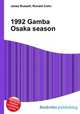 1992 Gamba Osaka season, Jesse Russell,Ronald Cohn 