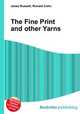 The Fine Print and other Yarns, Jesse Russell,Ronald Cohn 