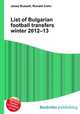 List of Bulgarian football transfers winter 2012–13, Jesse Russell,Ronald Cohn 