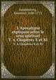 L`Apocalypse explique selon le sens spirituel. T. 4, Chapitres X et XI, Swedenborg, Emanuel, 1688-1772 