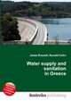 Water supply and sanitation in Greece, Jesse Russell,Ronald Cohn 