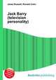 Jack Barry (television personality), Jesse Russell,Ronald Cohn 