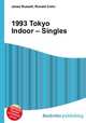1993 Tokyo Indoor – Singles, Jesse Russell,Ronald Cohn 