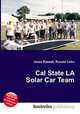 Cal State LA Solar Car Team, Jesse Russell,Ronald Cohn 
